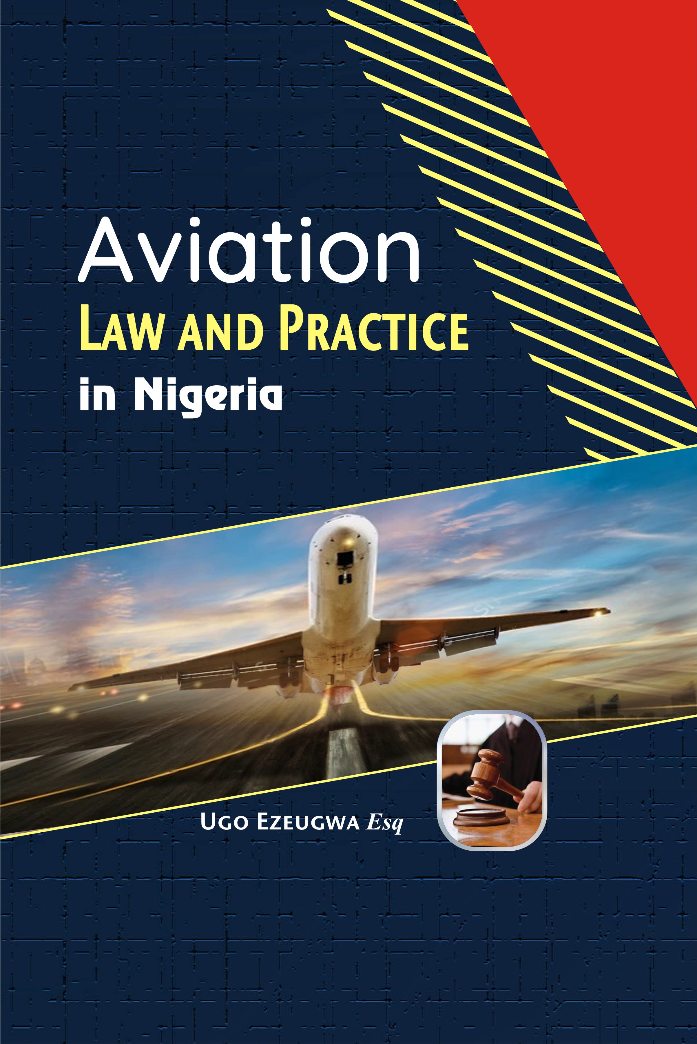 Cover of Aviation Law and Practice in Nigeria by Ugo Ezeugwa