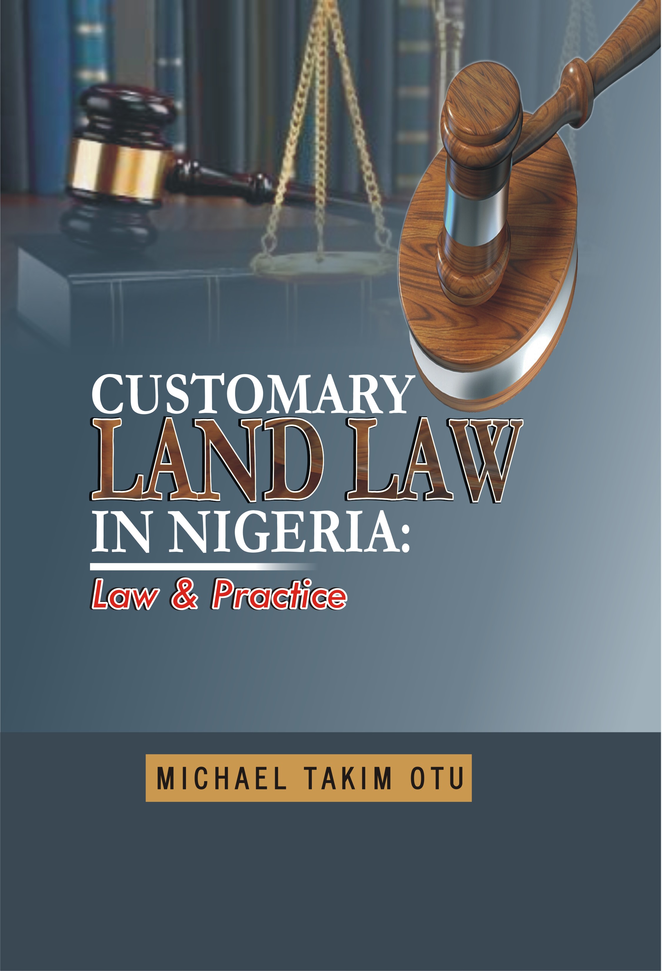 Cover of Customary Land Law in Nigeria by Michael Takim-Otu
