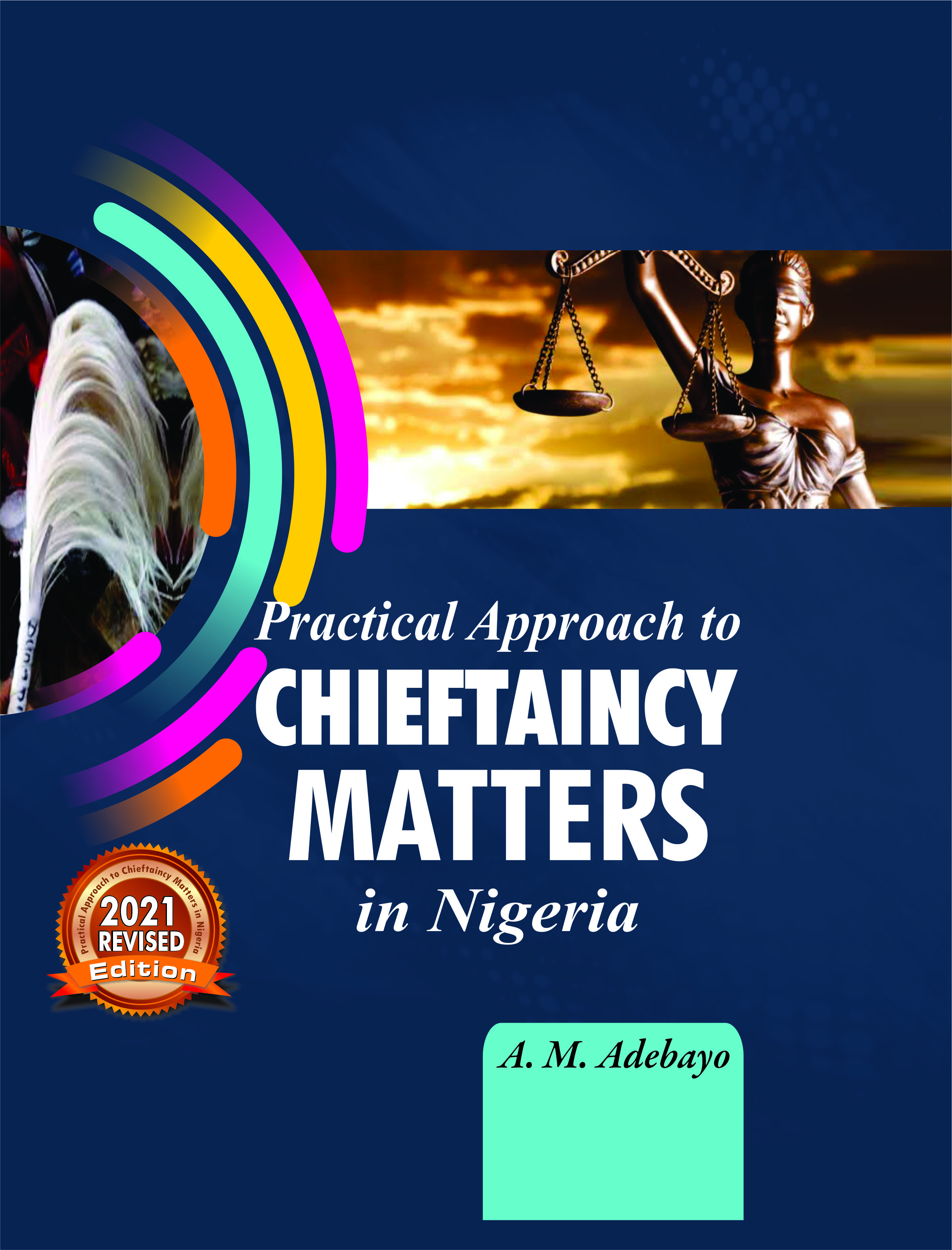 Cover of PracticL Approach to Chieftaincy Matters in Nigeria by A. M. Adebayo