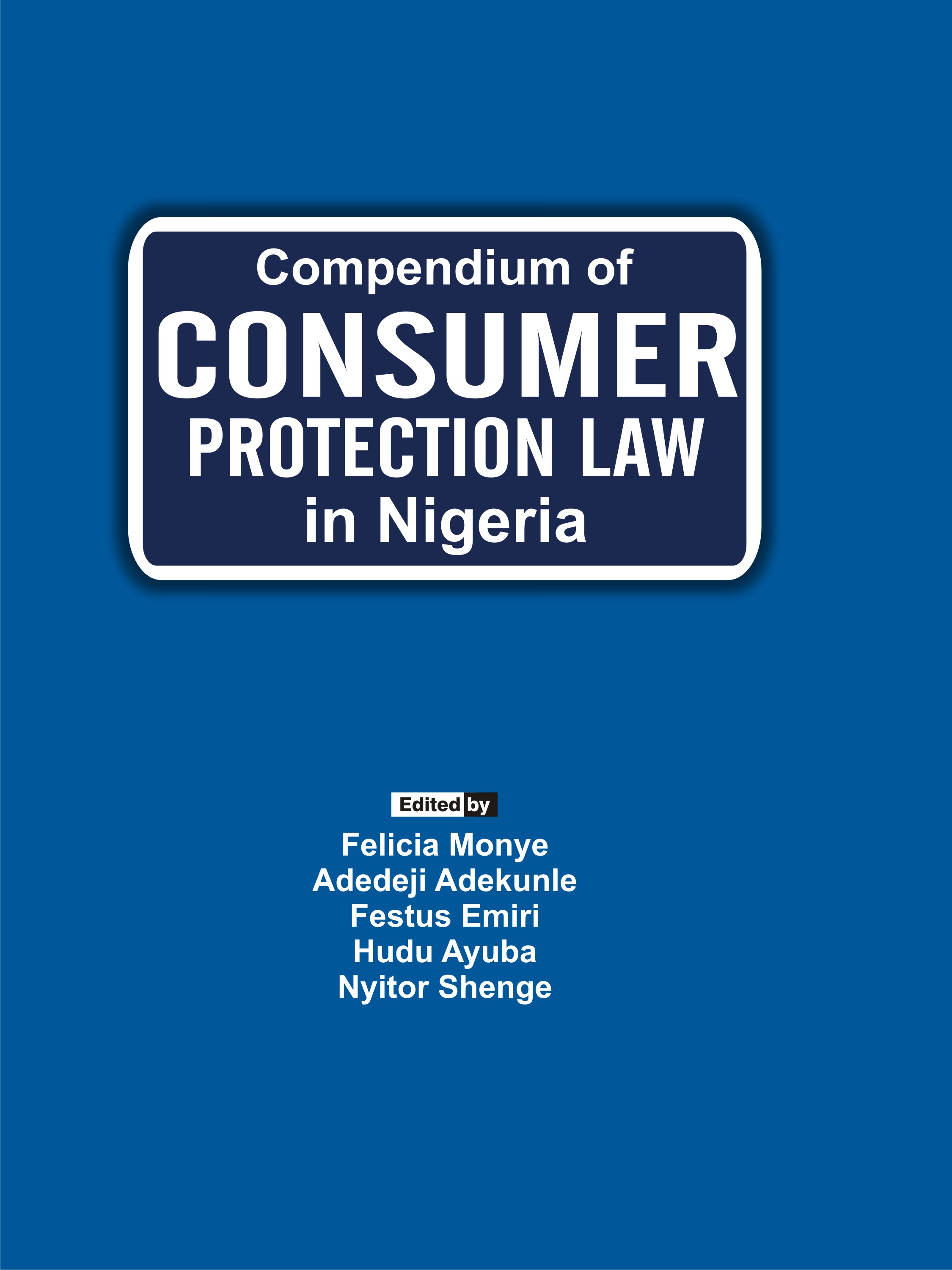 Cover of Compendium of Consumer Protection Law in Nigeria by Felicia Monye