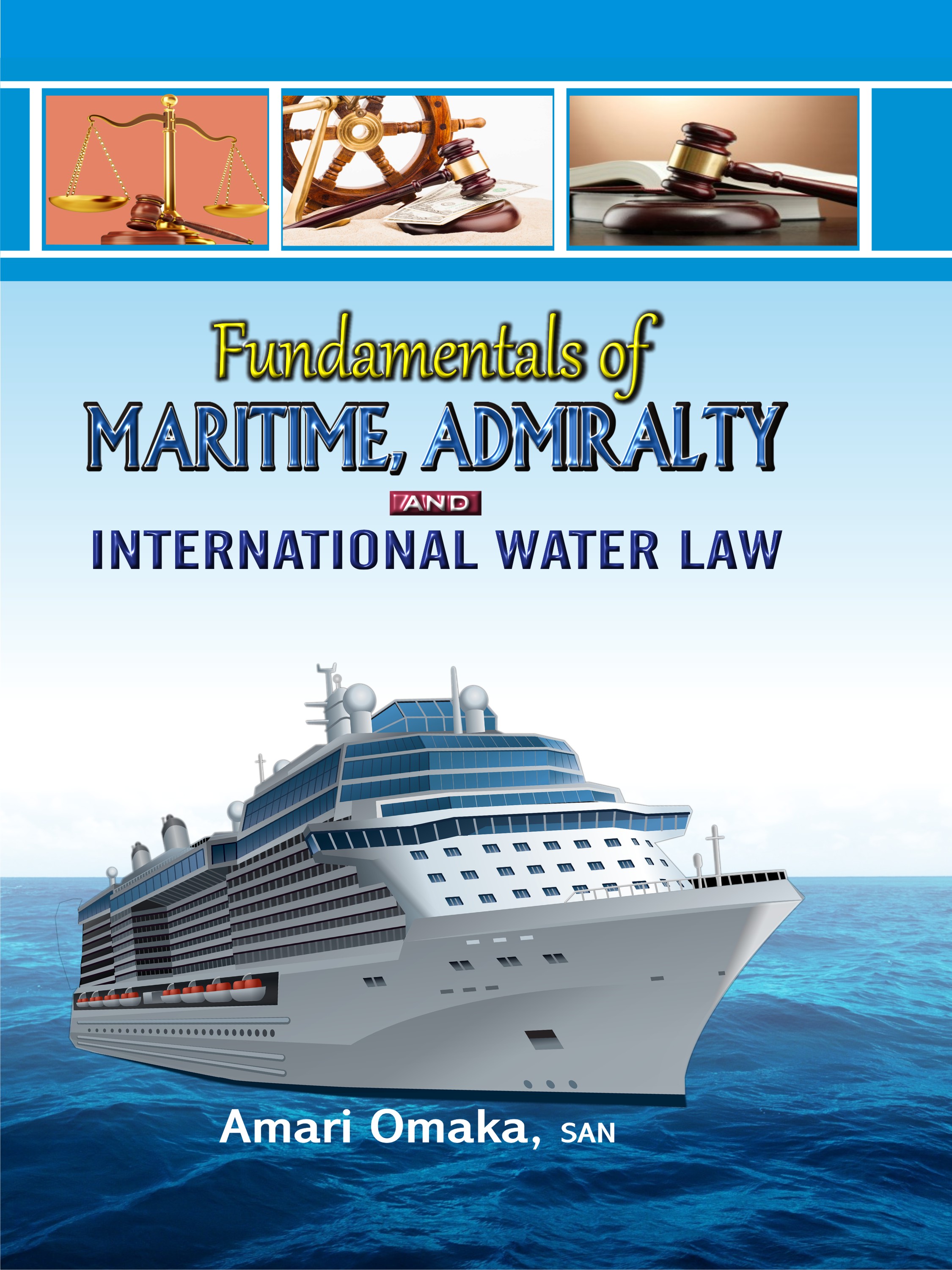 Cover of Fundamentals of Maritime, Admiralty and International Water Law by Amari Omaka