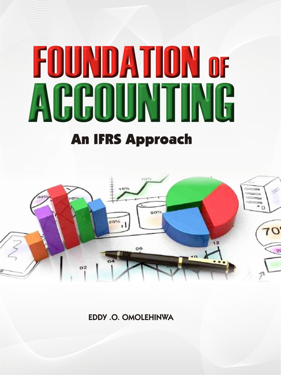 Cover of Foundation of Accounting by Eddy Omolehinwa