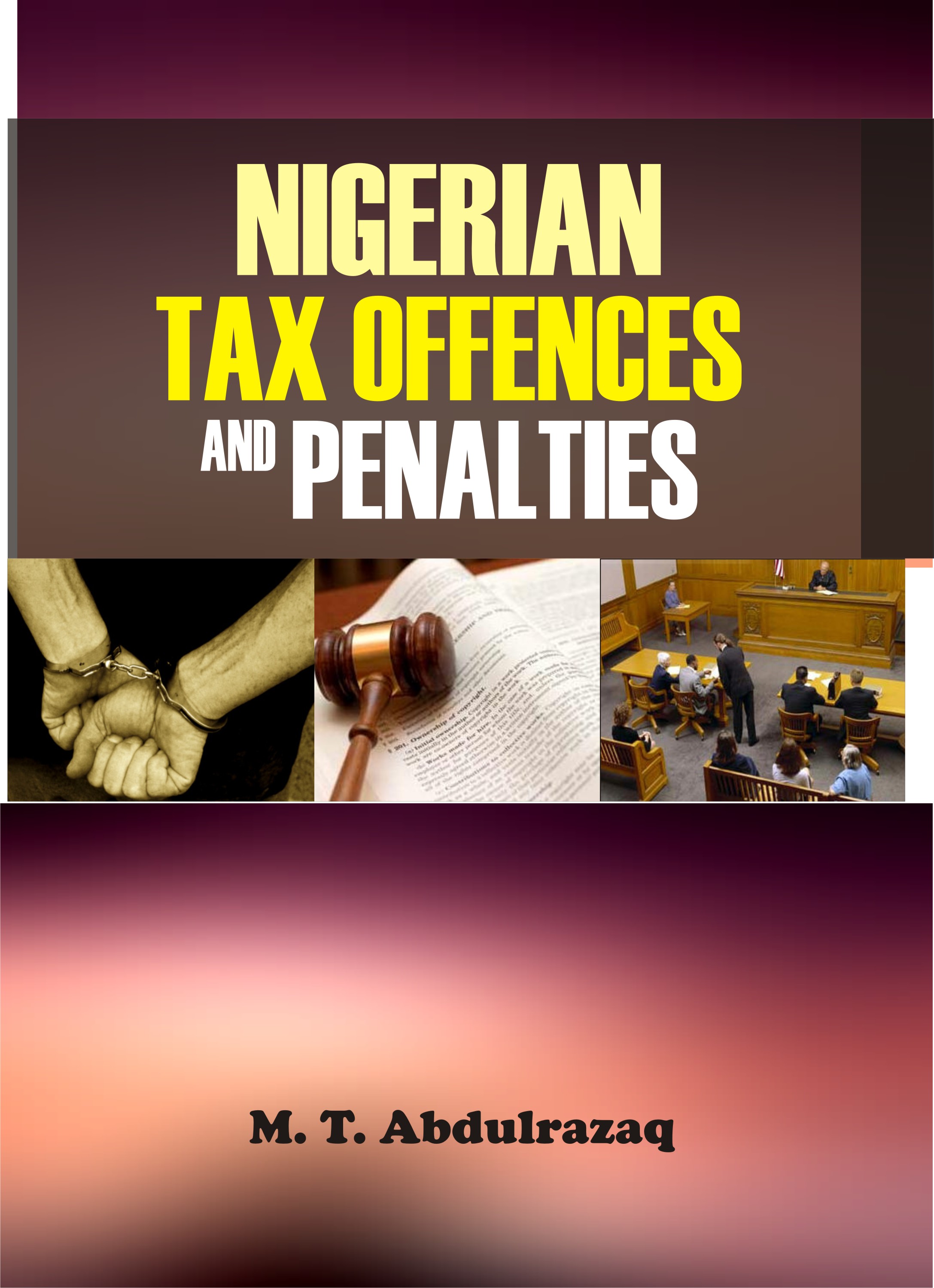 Cover of Nigerian Tax Offenses and Penalties by Muhammed Taofeeq Abdulrazaq