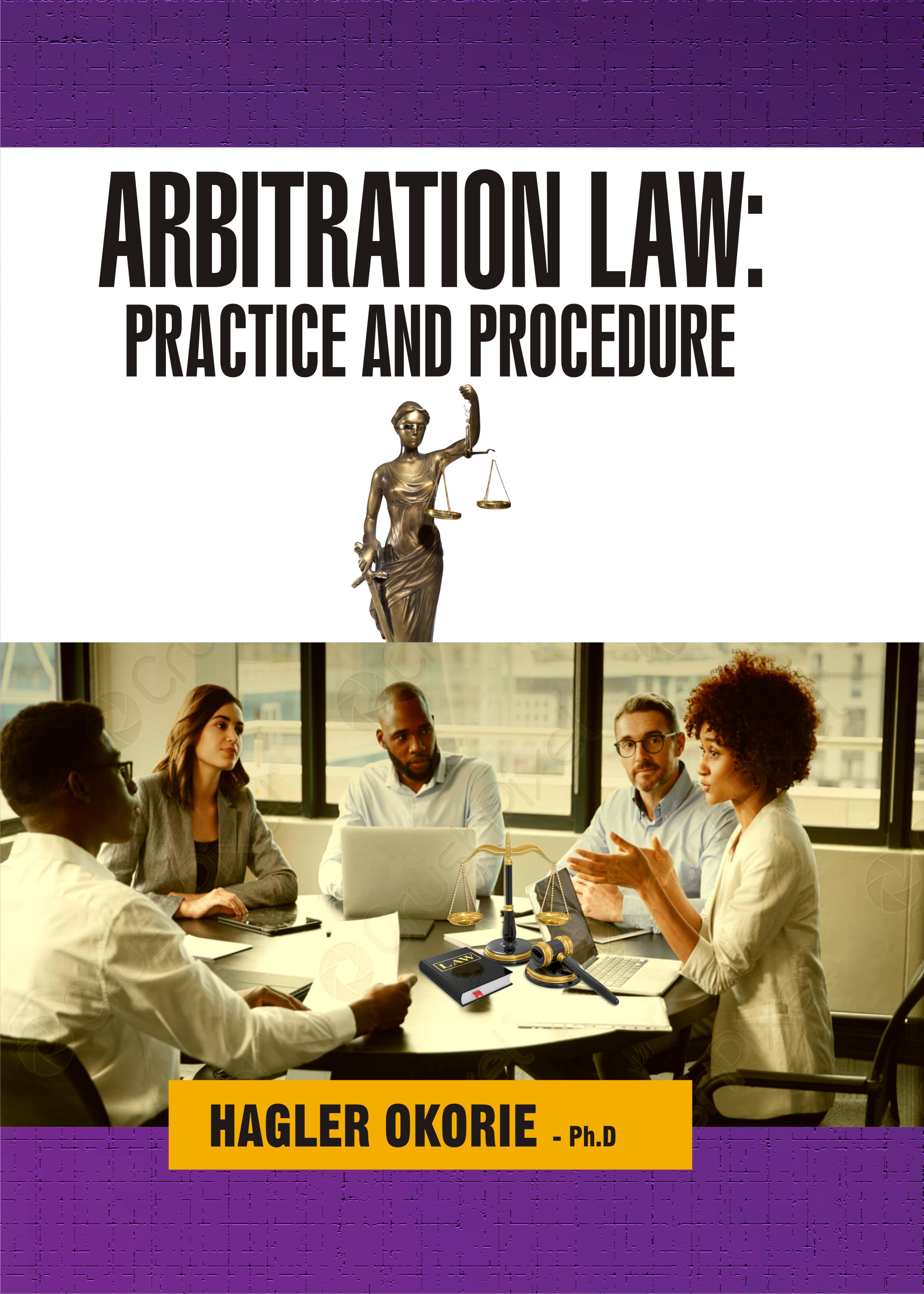 Cover of Arbitration Law: Practice and Procedure by Hagler Okorie