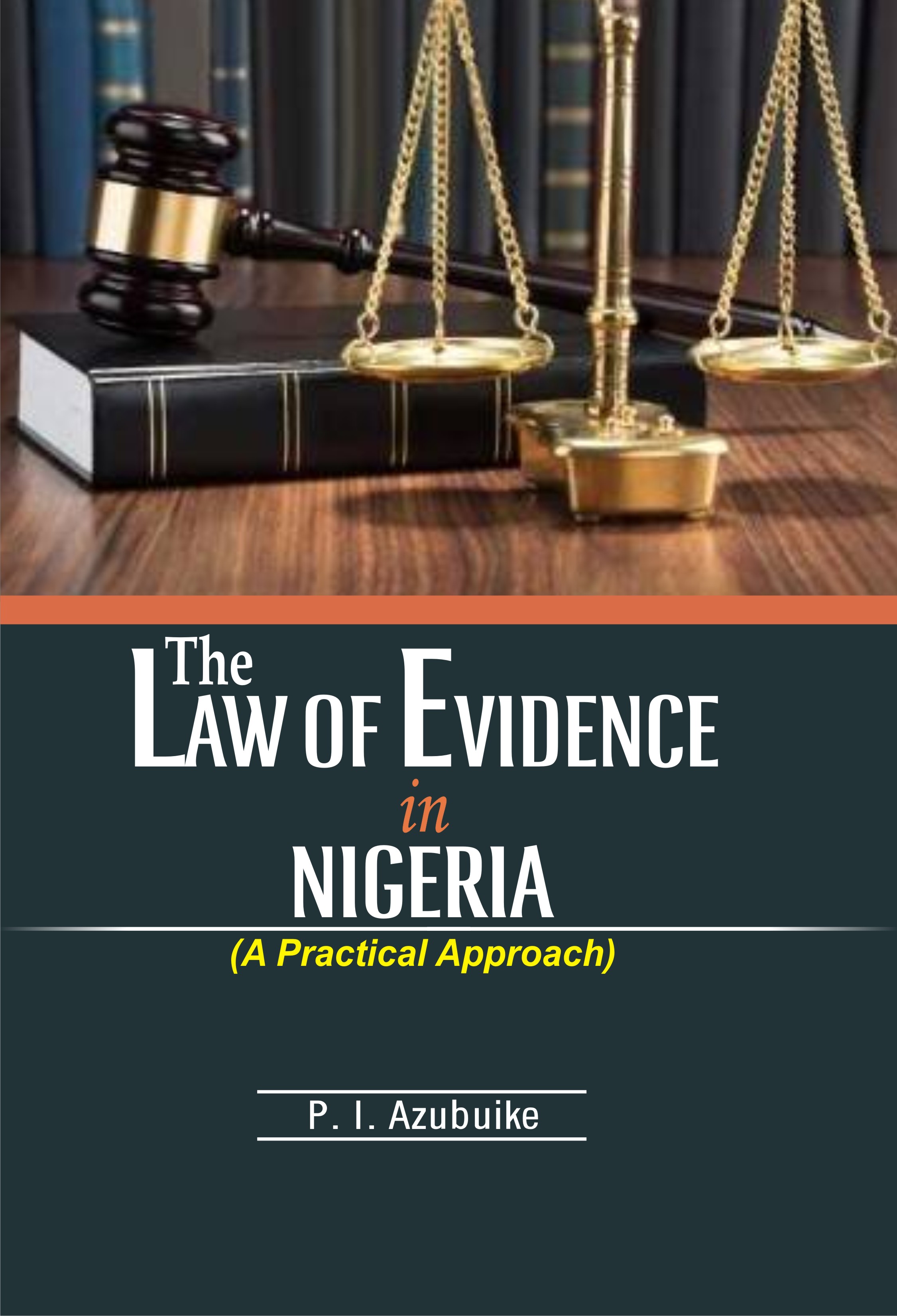 Cover of The Law of Evidence in Nigeria by P. I. Azubuike