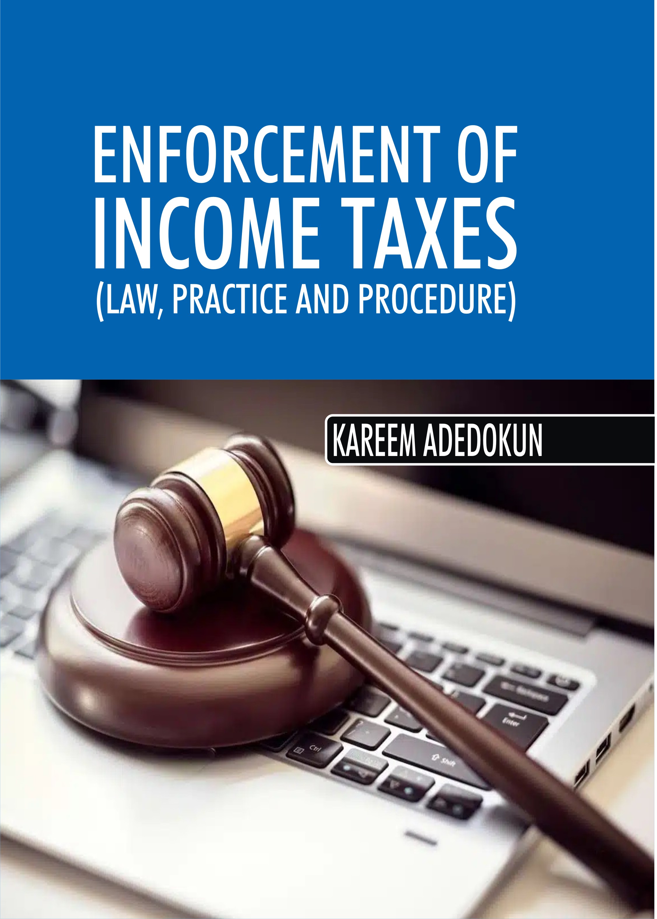Cover of Enforcement of Income Taxes by Kareem Adedokun