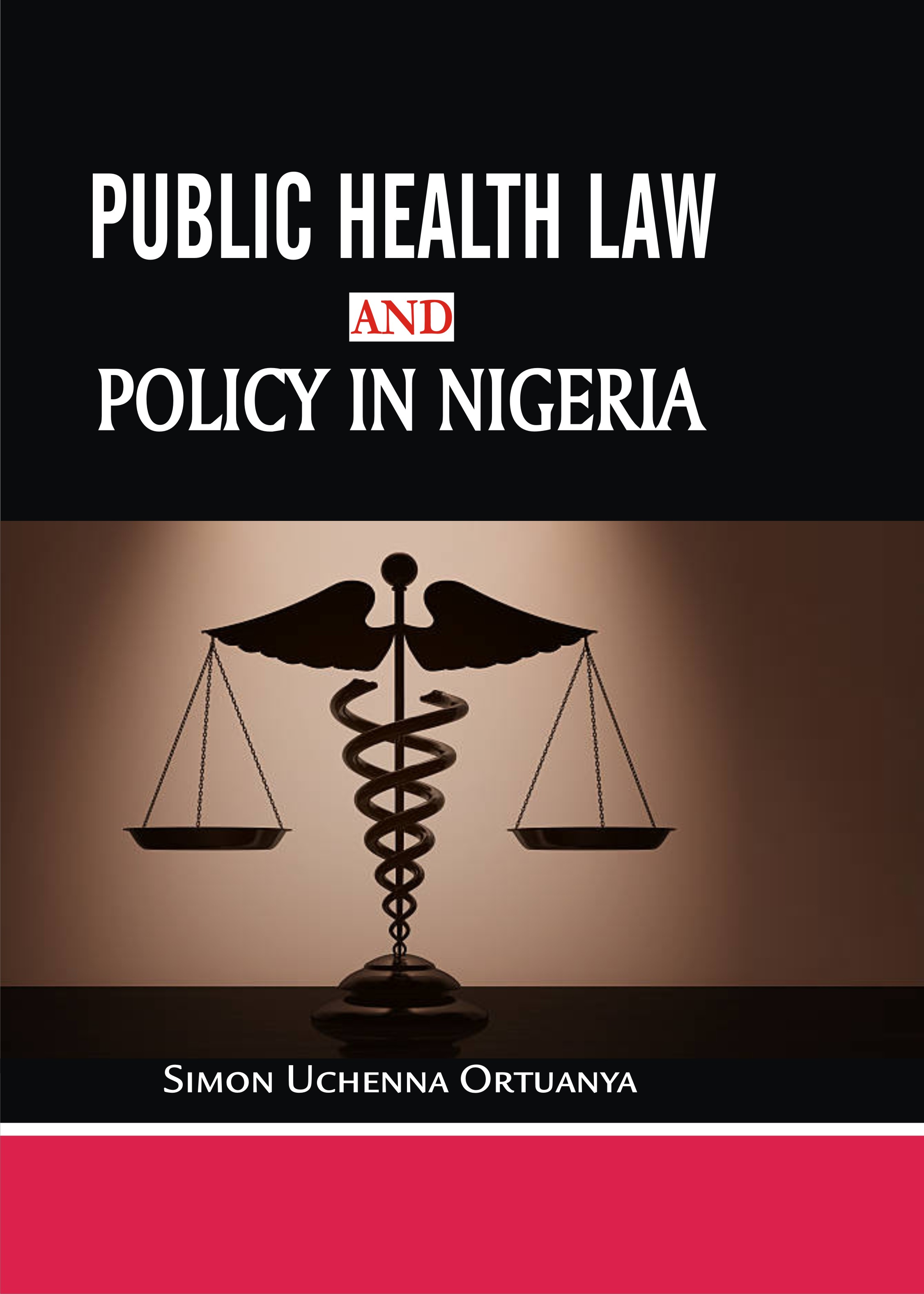 Cover of Public Health Law and Policy in Nigeria by Simon Uchenna Ortuanya